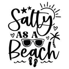 Salty as a beach SVG Art & Illustration