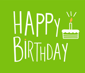 Hand drawn birthday card; birthday text and cake with candle.
