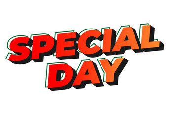 Special day. Bold 3D text style for celebration themes