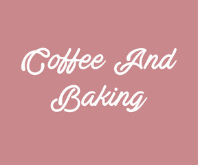 Coffee amd baking, Trendy and playful baking lover t shirt graphic ideal for home bakers, pastry chefs, and anyone who loves to bake