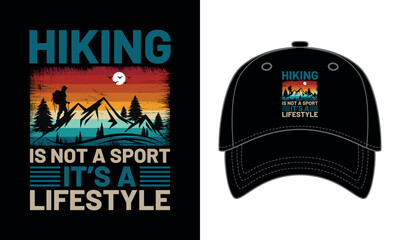 Hiking is not a sport it's a lifestyle, headwear design