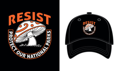 Resists protect our national parks cap design