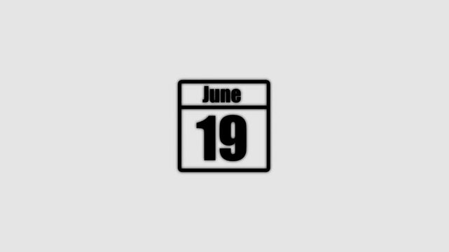 19 June calendar icon animation. Boost your productivity and impress clients with this sophisticated calendar animation. black color calendar on a white background.