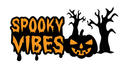 Halloween spooky vibes typography design