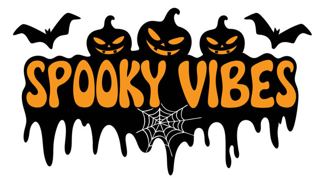 Halloween spooky vibes typography design