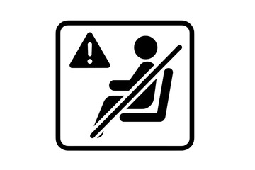 Warning sign indicating no one should be seated in the designated area for safety compliance