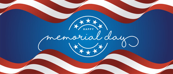 Happy Memorial Day banner. USA red white waving flag ribbon with white handwritten calligraphy and stars on blue background