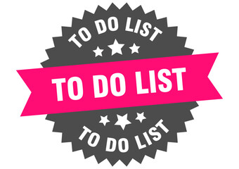 to do list. to do list round pink label isolated on transparent background
