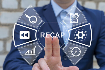 Recap business, economic, market, budget, financial and meeting report concept. Business summary...