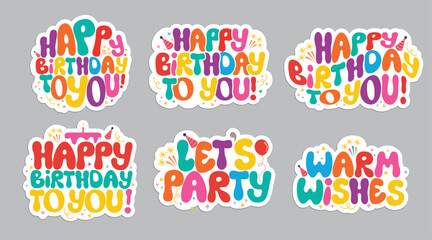 Birthday stickers calligraphy colorful clipart set. Happy birthday to you typography sticker clip art for greeting and wishes multicolored font graphic elements collection vector illustration. 

