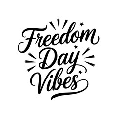 Freedom Day Vibes. Juneteenth Quotes Vector Design Isolated on White Background