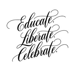 Educate. Liberate. Celebrate.. Juneteenth Quotes Vector Design Isolated on White Background