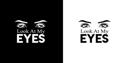 vector illustration of eyes and the words look at my eyes