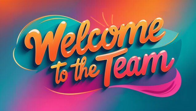 Team welcome greeting card dominated by bright orange, teal, and magenta hues with a rounded, friendly font, and a message that reads Welcome to the team in a flowing, cursive script