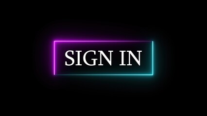 Sign in button in neon style illuminated with purple and teal colored lighting on a dark black background for web and app design