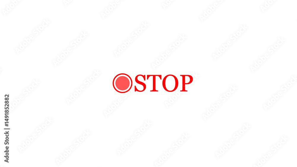 Poster red stop sign and record symbol against a white background for caution warnings and blocking or halt