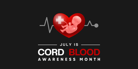 July is National Cord Blood Awareness Month. Baby, heart and plus icon. Great for posters, banners and social media. Black background.