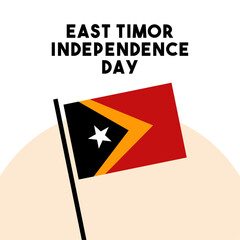 East Timor Independence Day. May 20.