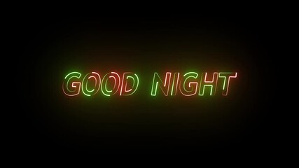 Glowing neon good night text icon animation on black background.Neon Text Animation Good Night Is Perfect For Couples or Friends.