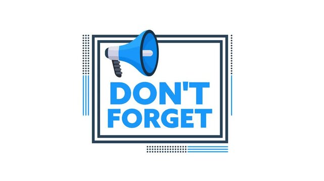 Reminder with megaphone and don't forget message