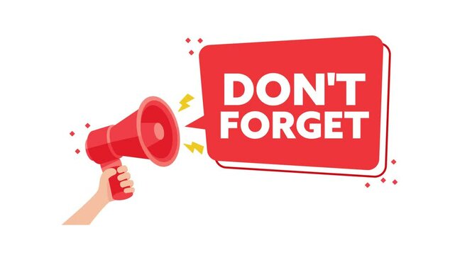 Hand holding megaphone with don't forget message