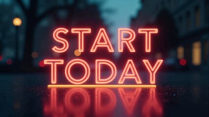 Start Today Red Neon City Sign