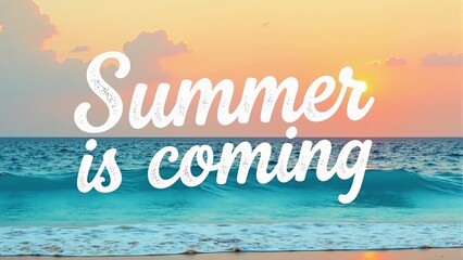 Summer Is Coming At The Beach