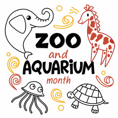 ZOO AND AQUARIUM MONTH vector illustration