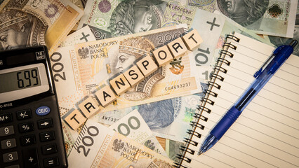 transport, costs, pln, Polish zloty, money, lettering word, banknotes, word made of letters, calculator, pen,
