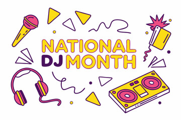 NATIONAL DJ MONTH vector illustration