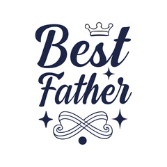 Fototapeta premium Best Father typography vector illustration. Father's Day t-shirt design with bold lettering for print, apparel, or gift use