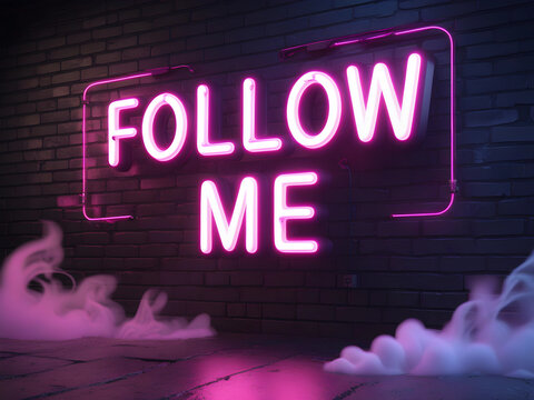 A high-resolution image of a glowing neon sign with the words 'Follow me' in bright pink. The neon text should have a realistic glowing effect and be mounted on a dark brick wall background. - Powered by Adobe