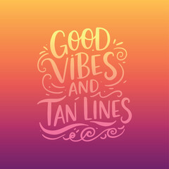GOOD VIBES AND TAN LINES Decorative Handwritten Typography on Vibrant Gradient Background for Summer Themes