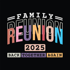 Family Reunion back together again 2025