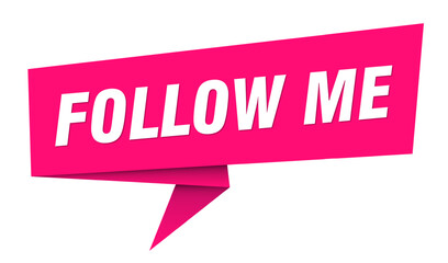 follow me banner. follow me speech bubble, label, sticker, sign template
