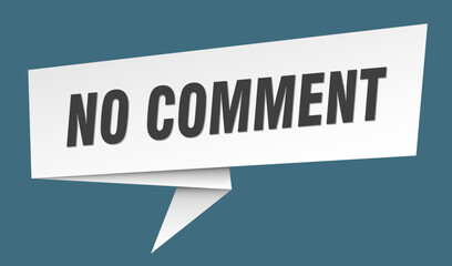 no comment banner. no comment speech bubble, label, sticker, sign template