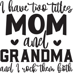 i have two tilles mom and grandma