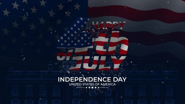 Happy 4th of July greeting animation. lettering text with the white house outline and waving USA flag background and fireworks splash, Happy Independence Day united states of america concept