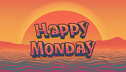 Happy Monday Greeting with Sunset and Wavy Landscape