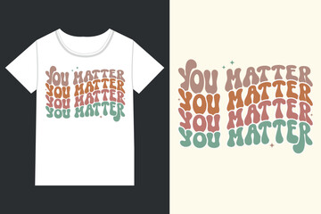 You matter Mental Health Quotes eps, Mental Health Sayings 
eps, Mental Health, Mental Health Awareness