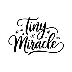Tiny Miracle. Baby Girl Quotes Vector Design Isolated on White Background