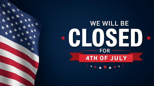 Patriotic Closure: American Flag with Holiday Announcement on Blue.