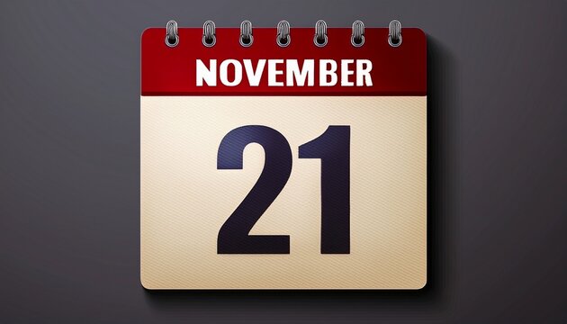 Illustration of paper calendar with date 21 November. Day and month for birthday, anniversary or appointment