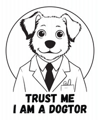 Funny Dog Doctor Cartoon &ndash; &ldquo;Trust Me, I&rsquo;m a Doctor&rdquo; T-Shirt Design