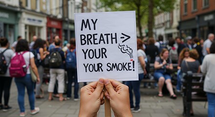 Protest Sign My Breath Your Smoke Held in Crowd