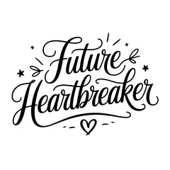 Future Heartbreaker. Baby Boy Quotes Vector Design Isolated on White Background