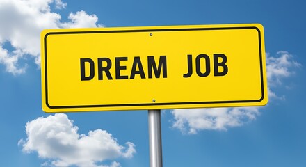 Obraz premium Dream job sign against blue sky conceptualizing career aspirations and professional success
