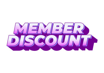 Member discount. Bold text effect for promotion design. White purple colors