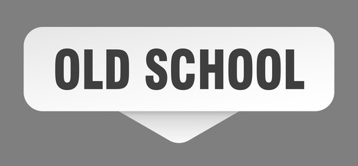 old school sticker. old school sign isolated on gray background