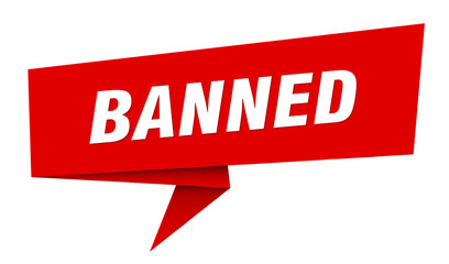 banned banner. banned speech bubble, label, sticker, sign template